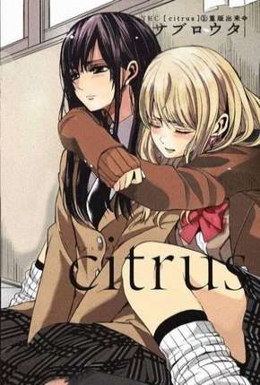 Citrus - Legendado