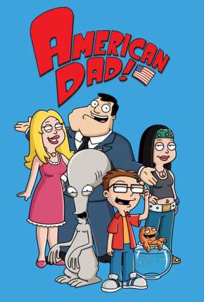 American Dad! - 3ª Temporada Completa