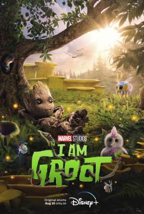 Eu Sou Groot - 1ª Temporada - Legendado