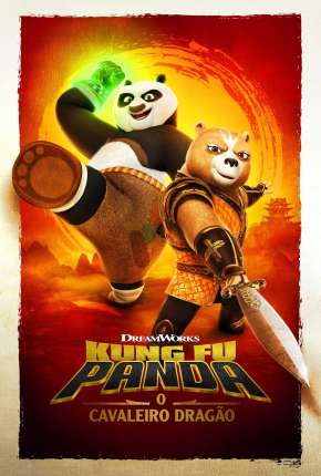 Kung Fu Panda - O Cavaleiro Dragão - 1ª Temporada