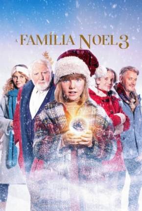 Filme A Família Noel 3 2023