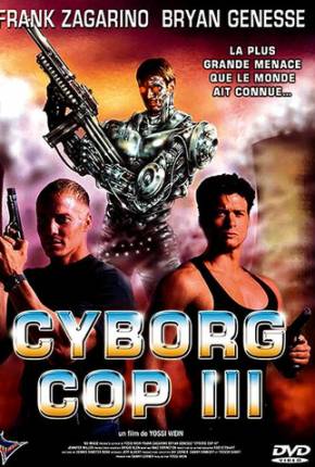 Cyborg Cop 3 - Resgate Espetacular / Cyborg Cop III