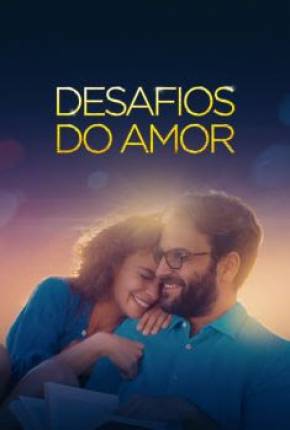 Filme Desafios do Amor 2021