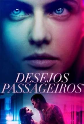 Filme Desejos Passageiros 2020