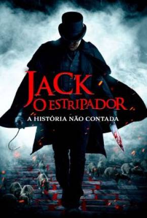 Jack, O Estripador - A História Não Contada