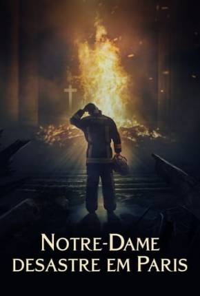 Filme Notre-Dame: Desastre em Paris 2022