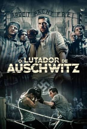 Filme O Lutador de Auschwitz 2021