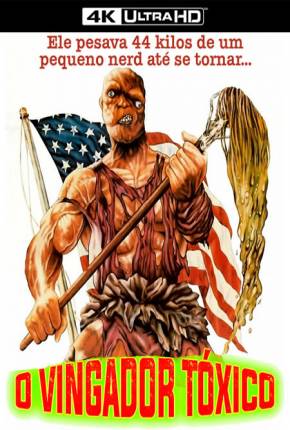 Filme O Vingador Tóxico / The Toxic Avenger Legendado 1984