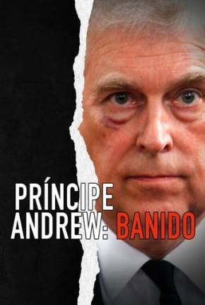 Filme Príncipe Andrew - Banido 2022