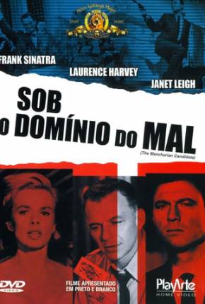 Filme Sob o Domínio do Mal / The Manchurian Candidate 1962