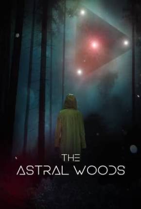 The Astral Woods - Legendado