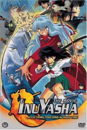 InuYasha 1 - Sentimentos que Transcendem o Tempo