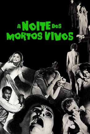 A Noite dos Mortos-Vivos (Clássico de 1968)