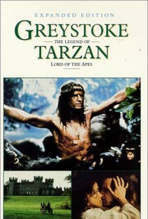 Greystoke - A Lenda de Tarzan, o Rei da Selva 1080P