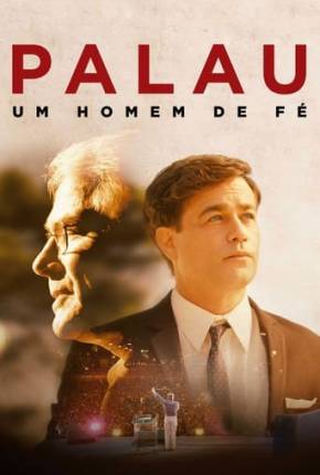 Palau - Um Homem de Fé