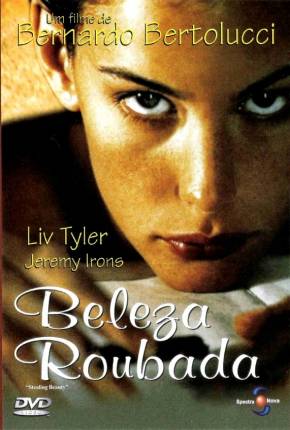 Beleza Roubada / Stealing Beauty