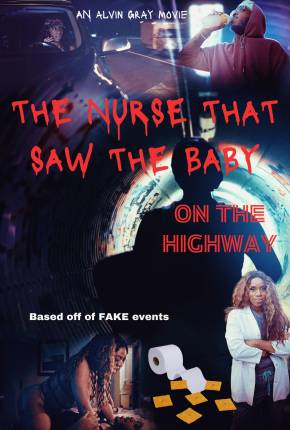 The Nurse That Saw the Baby on the Highway - Legendado e Dublado Não Oficial