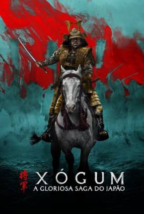 Xógum - A Gloriosa Saga do Japão - 1ª Temporada