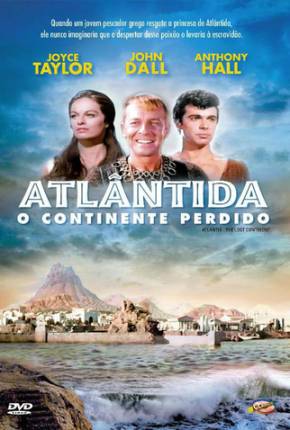 Atlântida, O Continente Perdido / Atlântida, O Continente Desaparecido