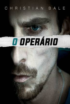 O Operário / The Machinist