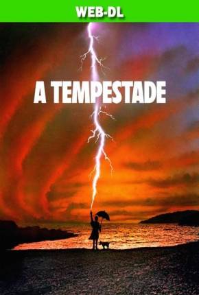 A Tempestade / Tempest