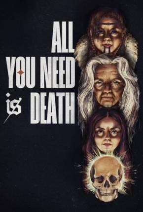 All You Need Is Death - Legendado e Dublado Não Oficial