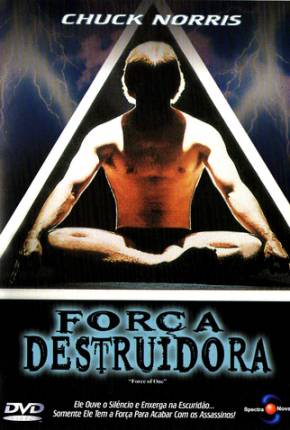 Força Destruidora / A Force of One