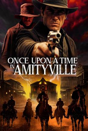 Once Upon a Time in Amityville - Legendado e Dublado