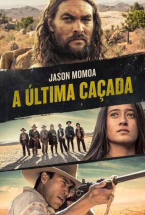 A Última Caçada - The Last Manhunt