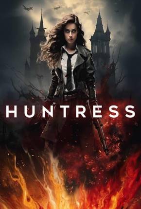 Huntress - Legendado e Dublado