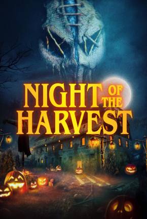 Night of the Harvest - Legendado e Dublado