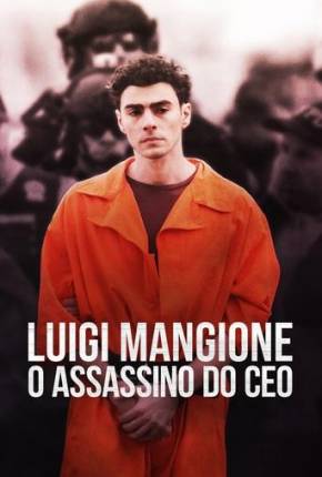 Filme Luigi Mangione - O Assassino do CEO 2025