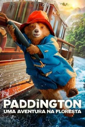 Filme Paddington - Uma Aventura Na Floresta 2025